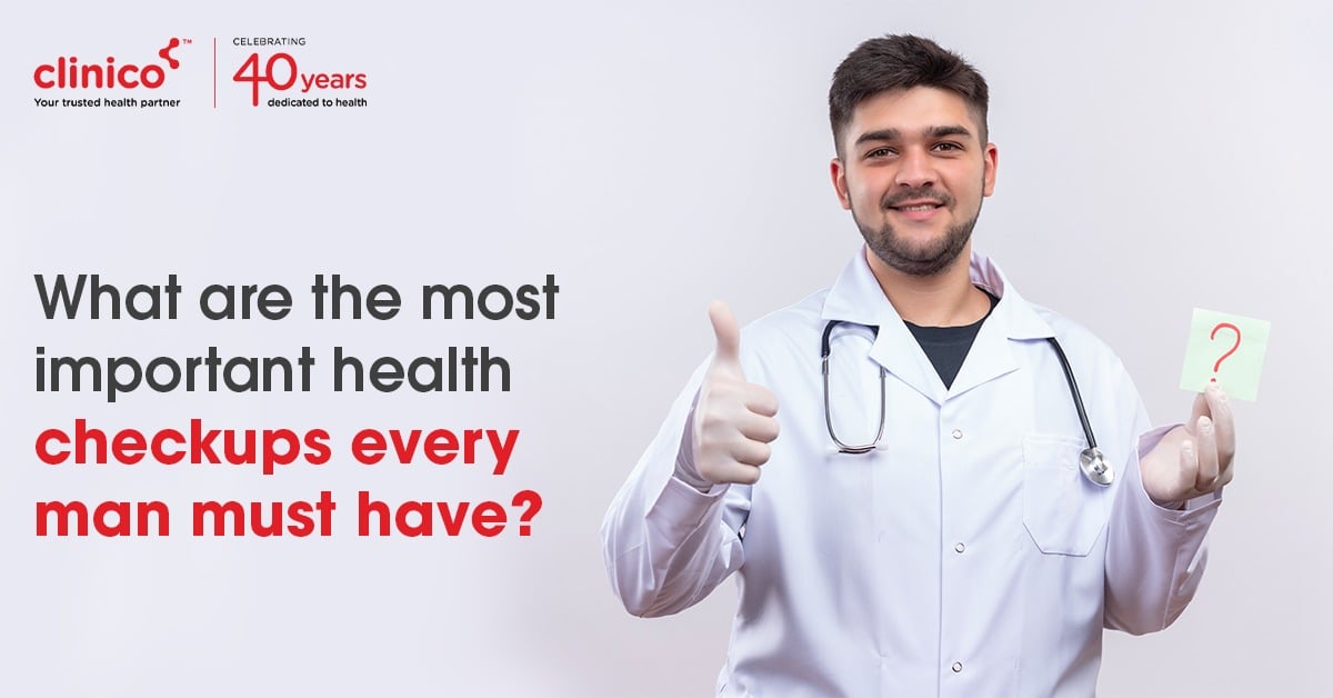 What are the most important health checkups every man must have?
