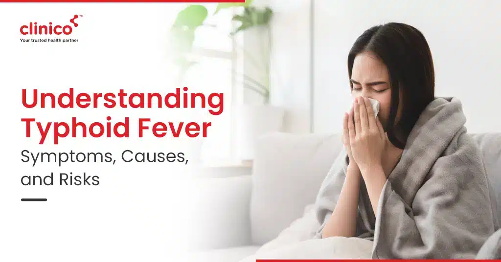 Understanding Typhoid Fever Symptoms Causes And Risks