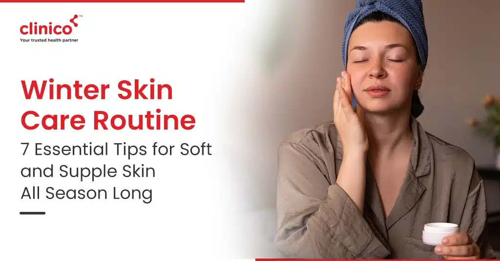 Winter Skin Care Routine