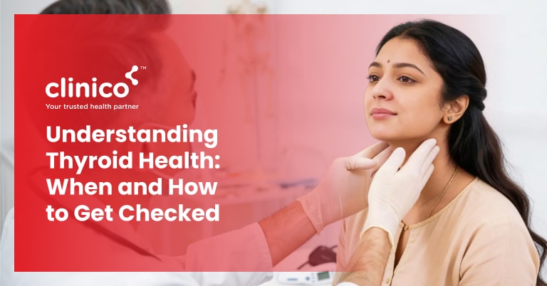 Understanding Thyroid Health: When and How to Get Checked